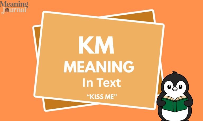 KM Meaning in Text What It Really Stands For in Chats 2026