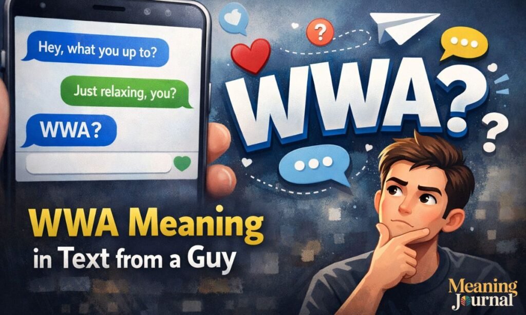 Wwa meaning in text from a guy