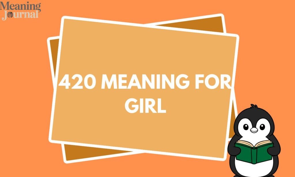 420 meaning for girl