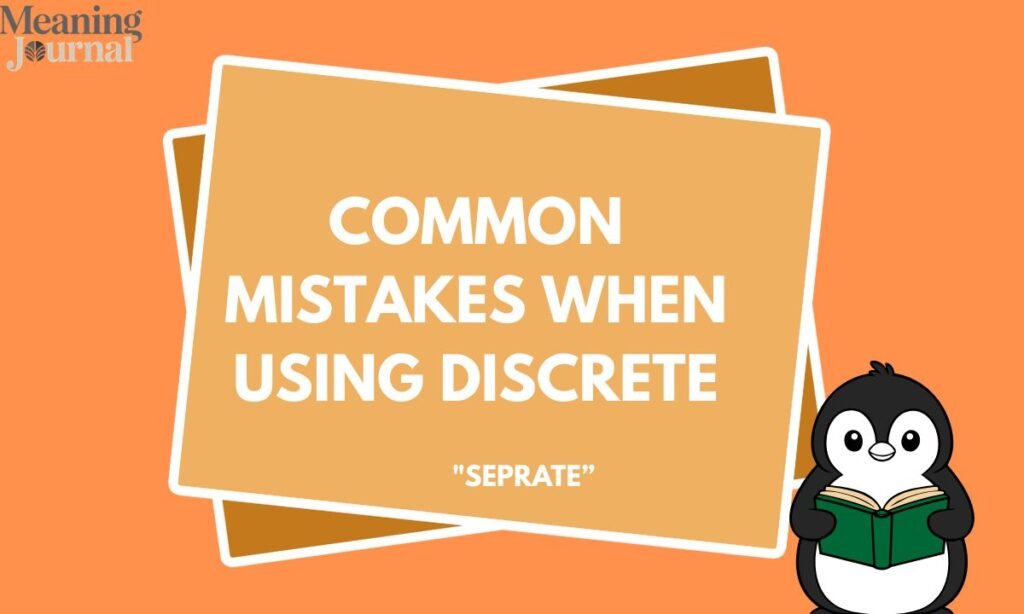 Common Mistakes When Using Discrete