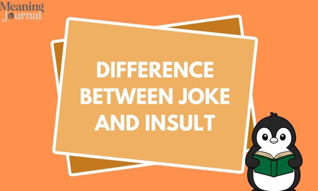 Difference Between Joke and Insult
