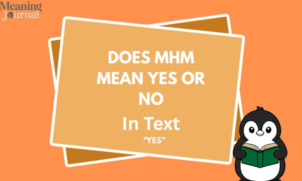 Does mhm mean yes or no