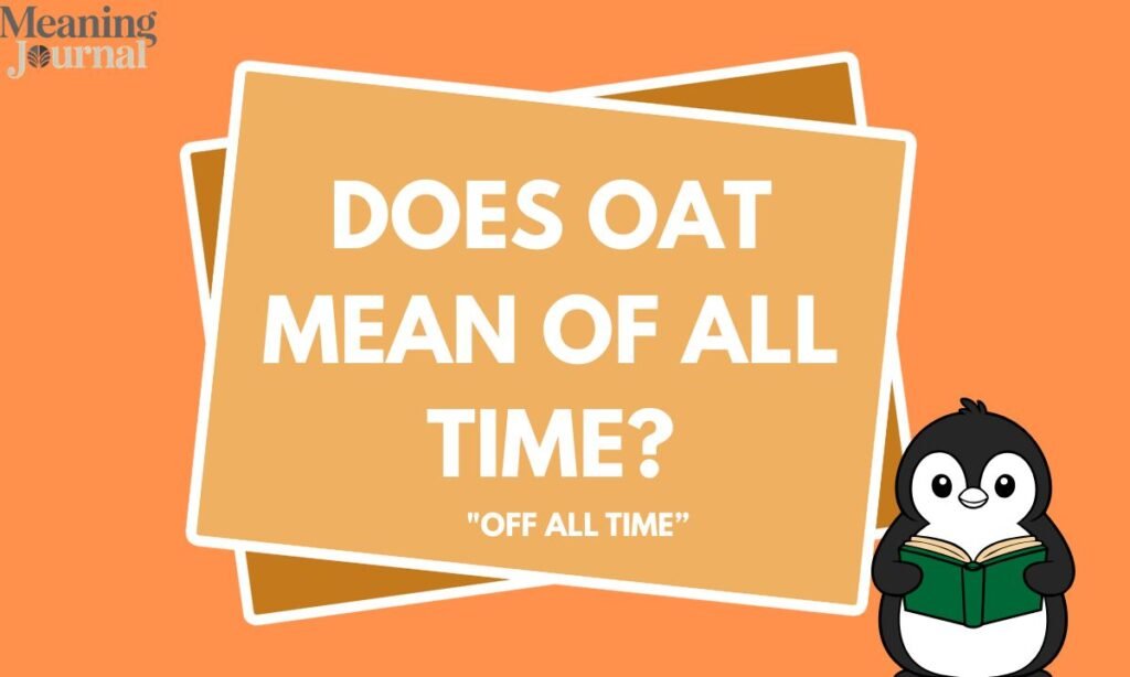 Does oat mean of all time