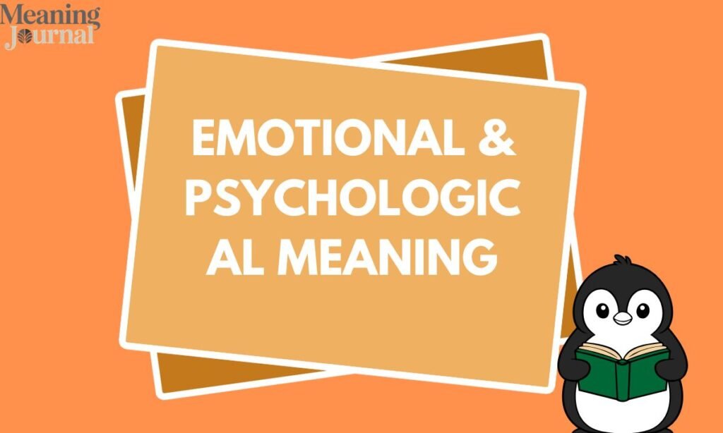 Emotional & Psychological Meaning