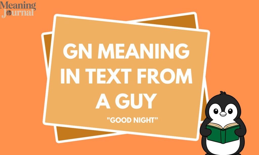 Gn meaning in text from a guy