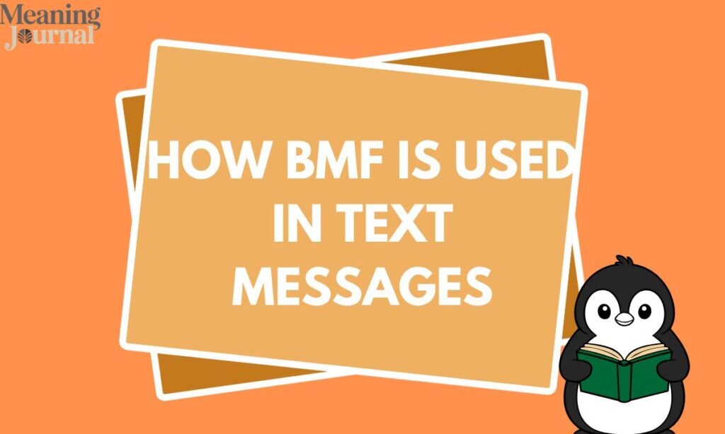 How BMF Is Used in Text Messages
