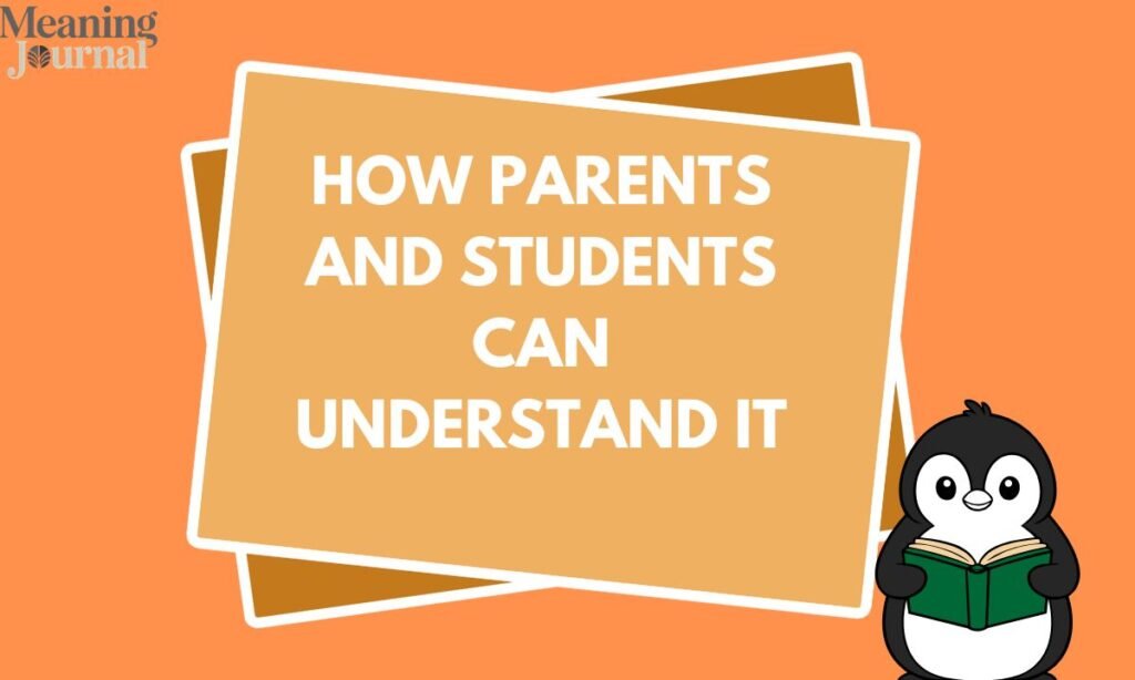 How Parents and Students Can Understand It