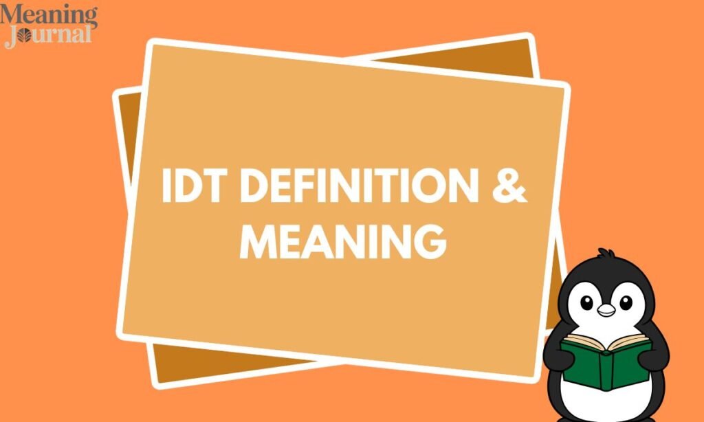 IDT Definition & Meaning