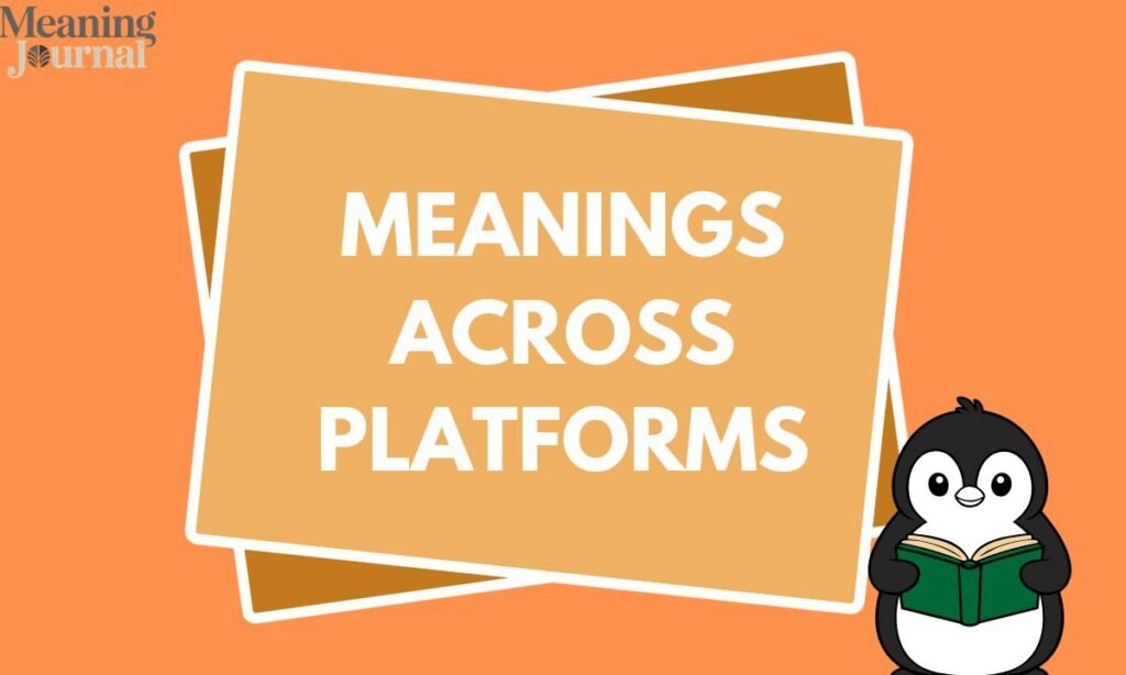 Meanings Across Platforms (3)