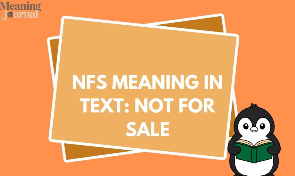NFS Meaning in Text  Not For Sale