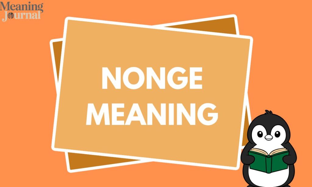 Nonge Meaning