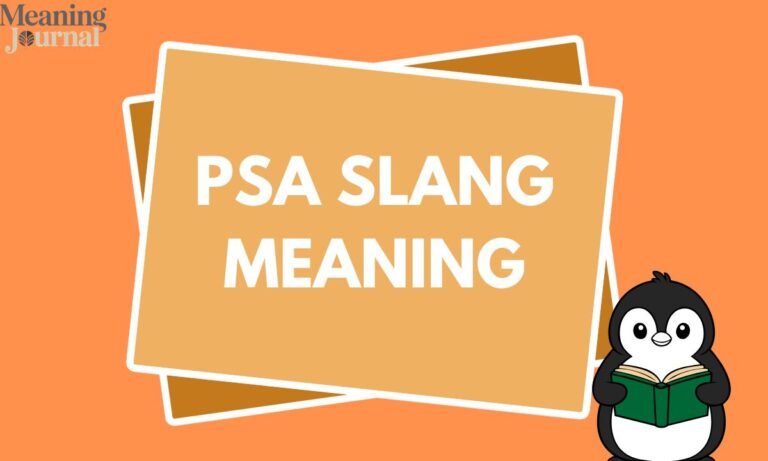 PSA Slang Meaning