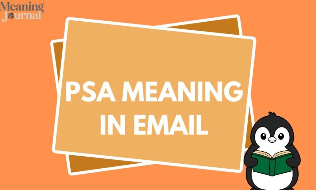 PSA meaning in email