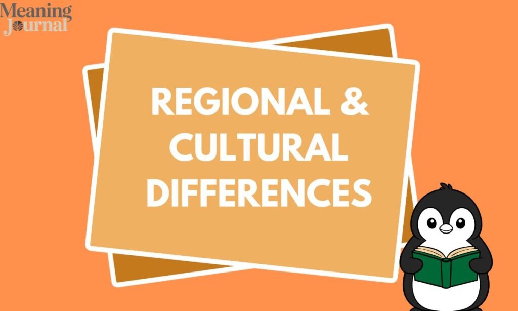 Regional & Cultural Differences (1)