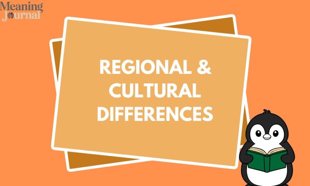 Regional & Cultural Differences