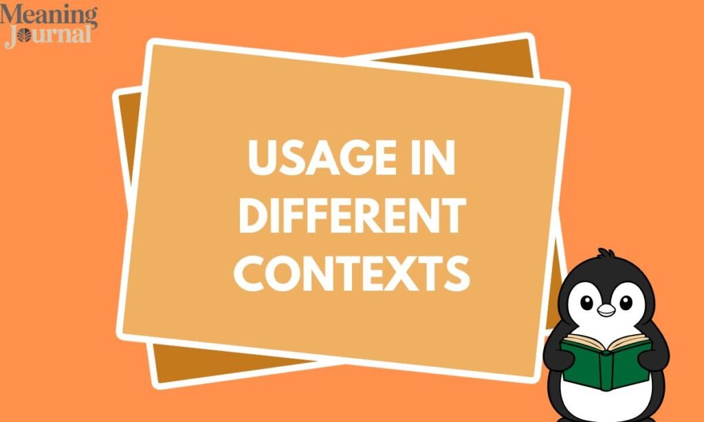 Usage in Different Contexts (5)