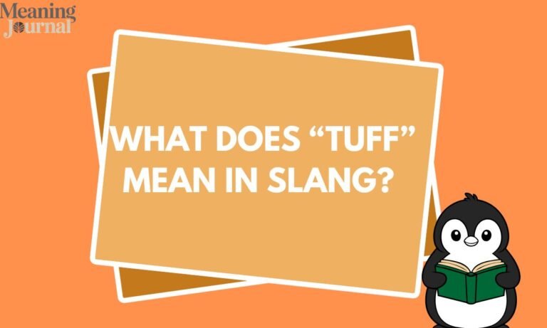 What Does “Tuff” Mean in Slang