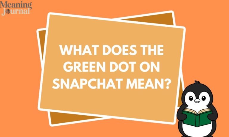 What Does the Green Dot on Snapchat mean