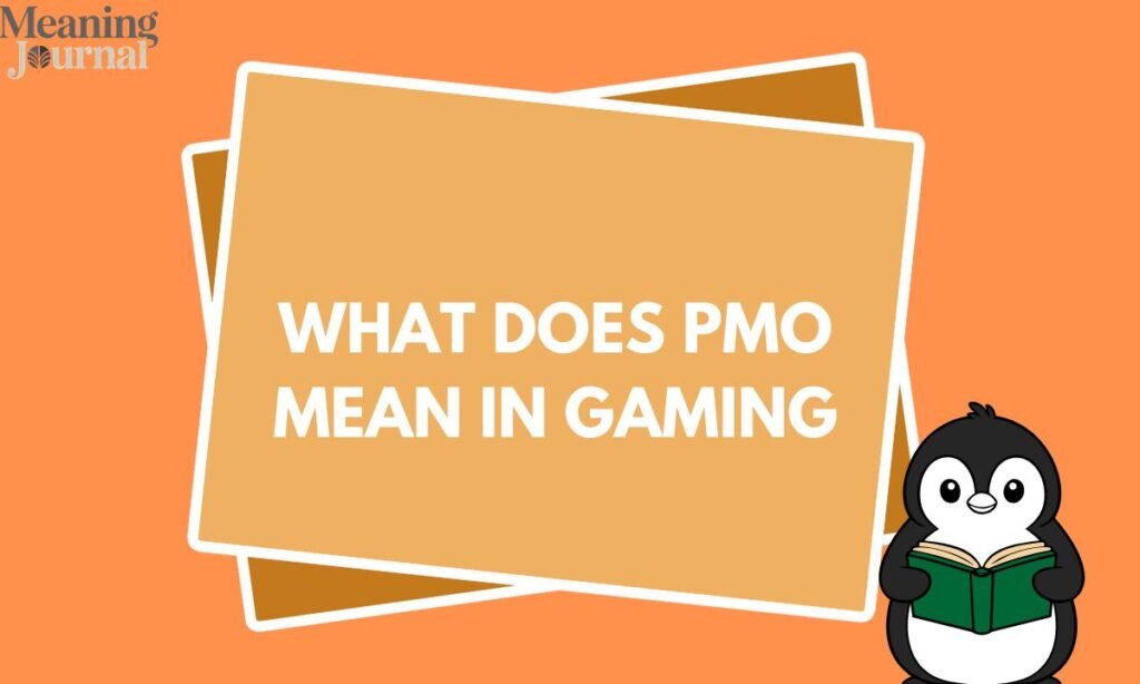 What does PMO mean in gaming