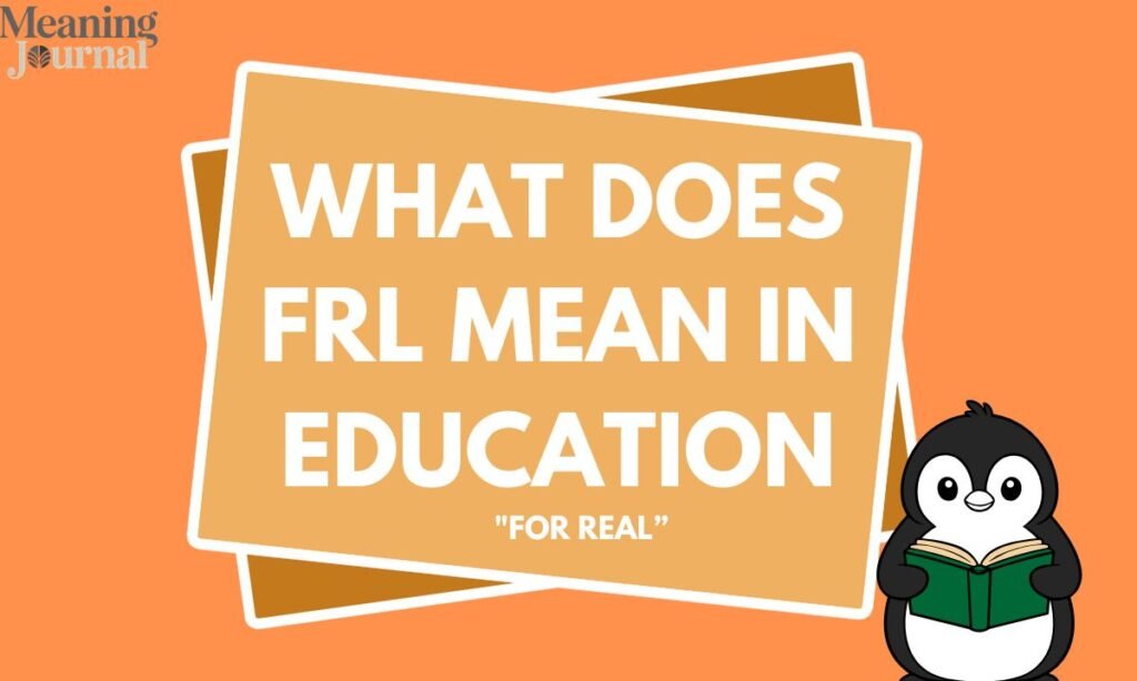 What does frl mean in education