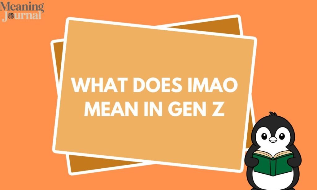 What does imao mean in gen z