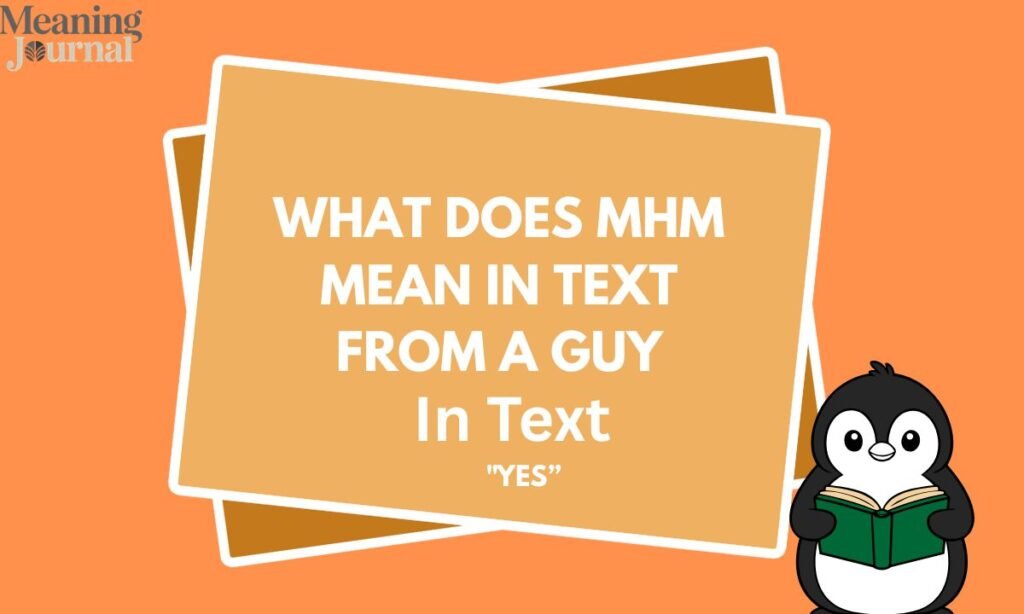 What does mhm mean in text from a guy