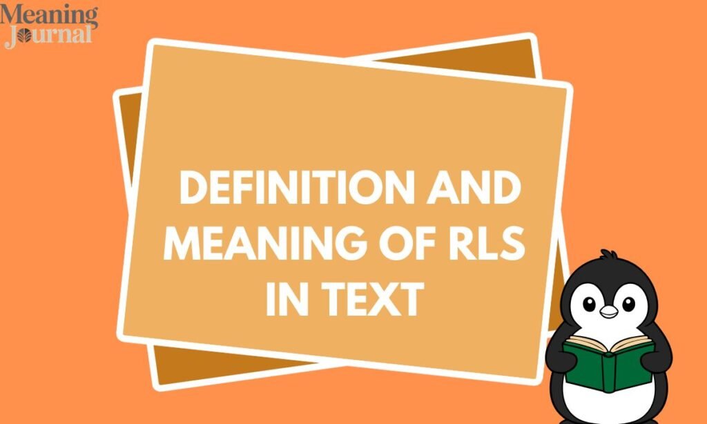 _Definition and Meaning of RLS in Text