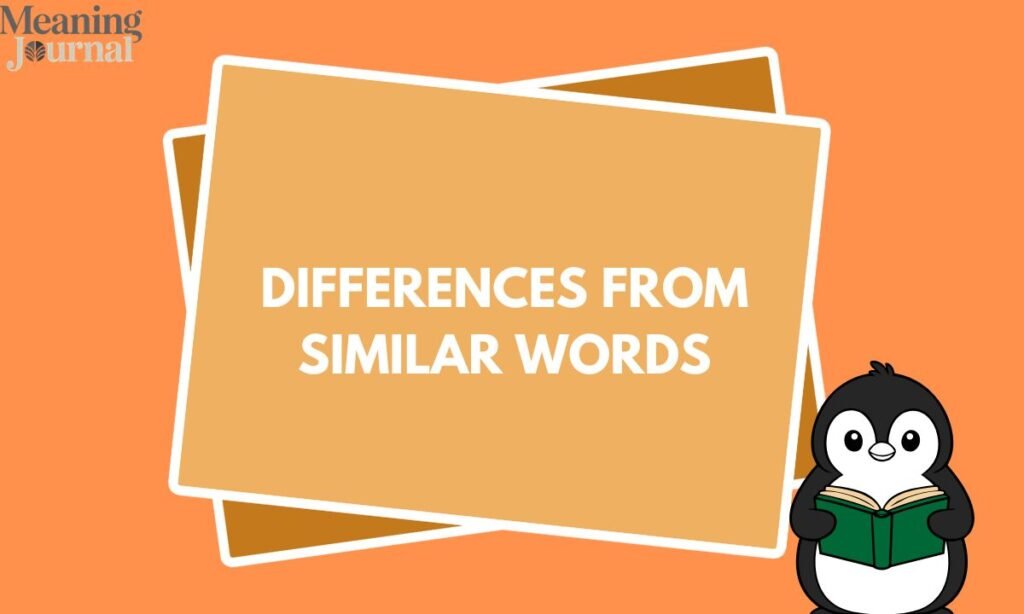 Differences From Similar Words (3)