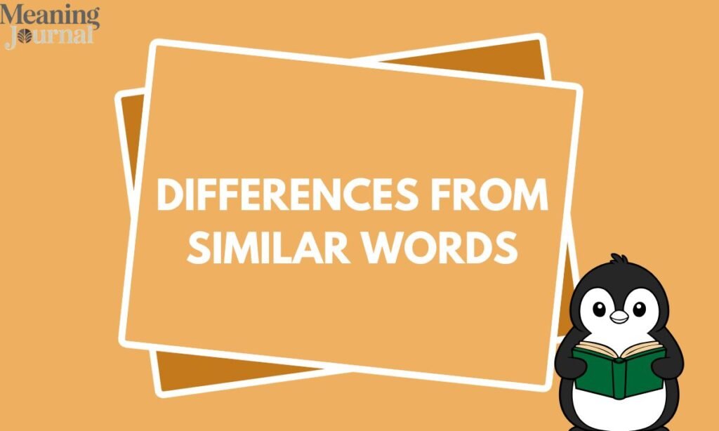Differences from Similar Words (4)