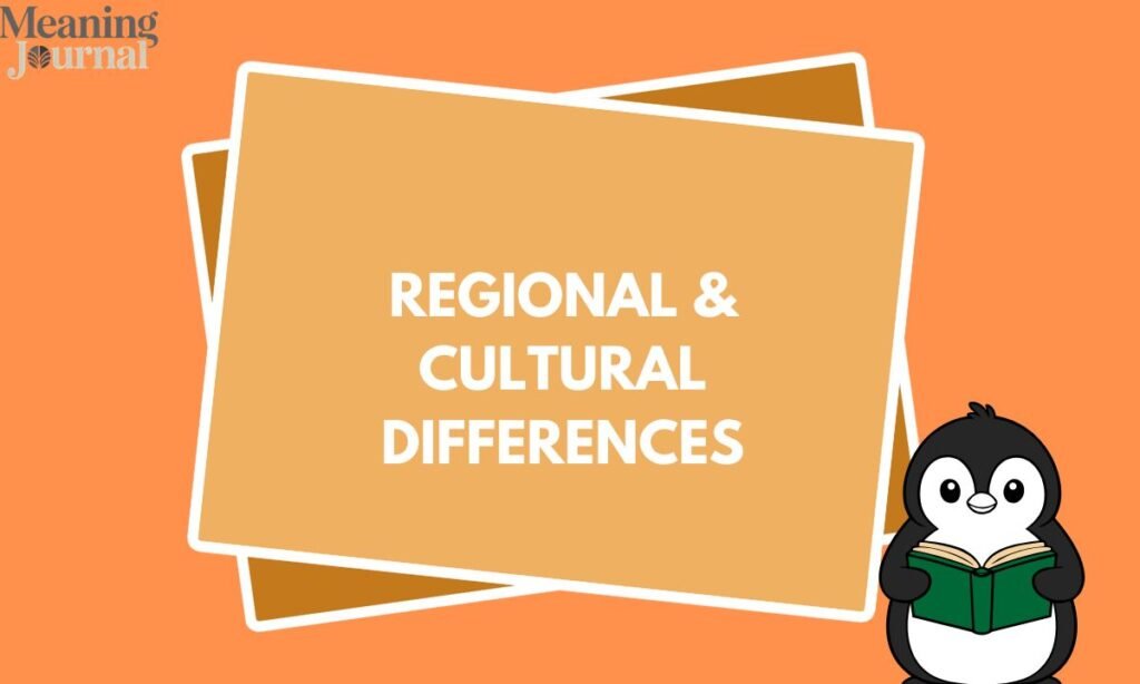 Regional & Cultural Differences (1)