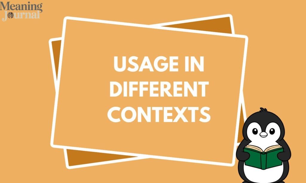 Usage in Different Contexts (9)