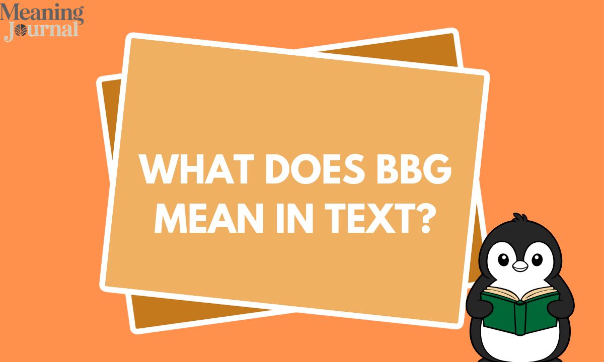 BBG Meaning Explained: Simple Guide to Its Uses in Text and Chat (2026)