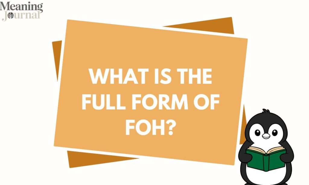 What Is the Full Form of FOH