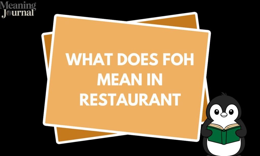 What does FOH mean in restaurant  