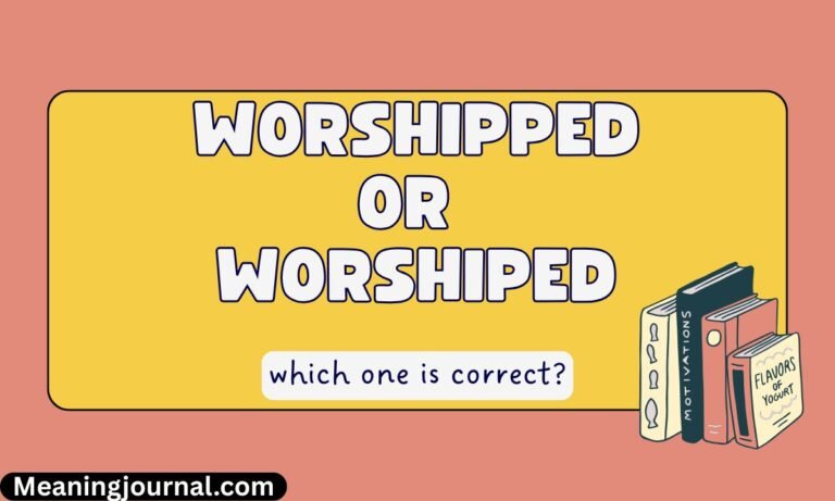 Worshipped vs. Worshiped