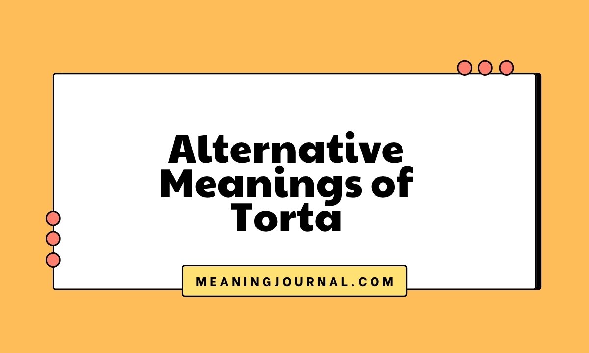 Alternative Meanings of Torta