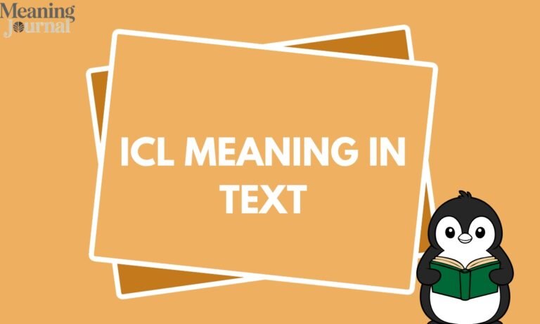 ICL Meaning in Text & Slang What Does ICL Mean (2026)