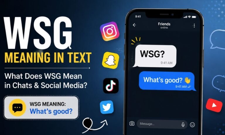 WSG Meaning in Text What Does WSG Mean in Chats & Social Media (2026)