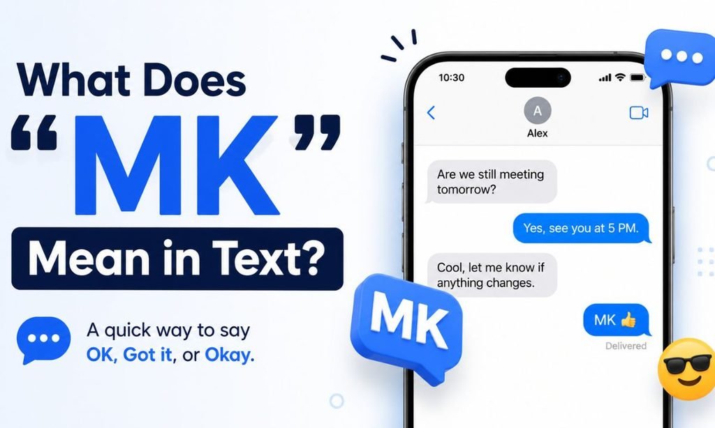 What Does MK Mean in Text