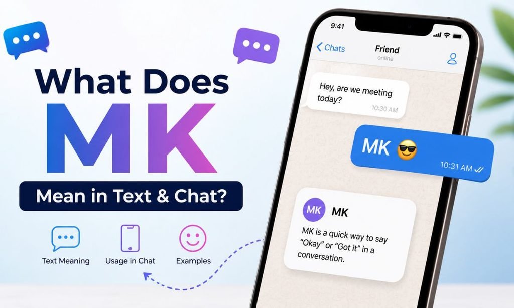 What Does MK Mean in Text & Chat